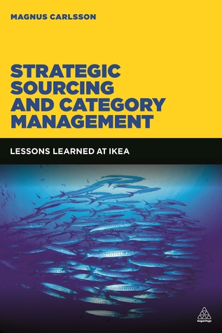Download Strategic Sourcing and Category Management: Lessons Learned at IKEA - Magnus Carlsson | ePub