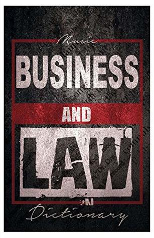 Read online Music Business And Law Dictionary (First Edition) - Adrian Glover | ePub
