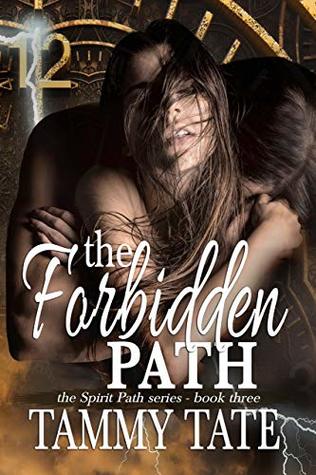 Download The Forbidden Path: The Spirit Path Series - Book 3 - Tammy Tate file in PDF