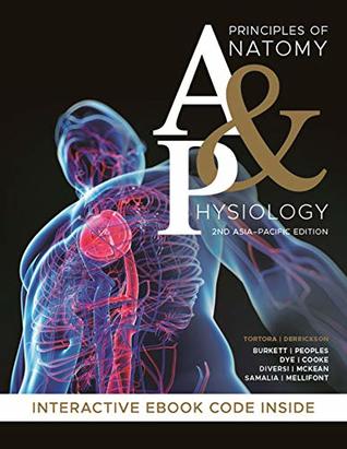 Read Principles of Anatomy and Physiology, 2nd Asia-Pacific Edition Hybrid - Gerard J. Tortora file in ePub