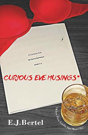 Download Curious Eve Musings: When Plain Vanilla just won’t do! - E.J. Bertel | PDF