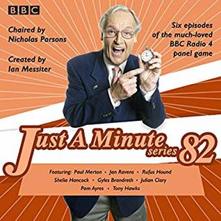 Read online Just a Minute: Series 82: The BBC Radio 4 Comedy Panel Game - BBC Radio Comedy | PDF