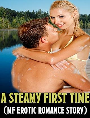 Read online A Steamy First Time (MF Erotic Romance Story) - Roxanne Love | PDF