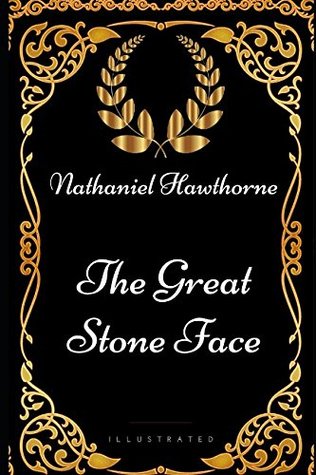 Download The Great Stone Face: By Nathaniel Hawthorne - Illustrated - Nathaniel Hawthorne | ePub