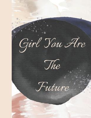 Download Girl You Are the Future: Color Wash Watercolor College Ruled Composition Writing Notebook -  | ePub