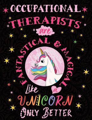 Read online Occupational Therapists Are Fantastical & Magical Like a Unicorn Only Better: Cute Unicorn Wide-Lined Notebook Pink Pastel -  | ePub