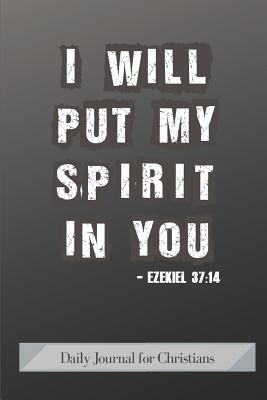 Read I Will Put My Spirit in You: Daily Journal for Christians - Worship Revos Notes file in ePub