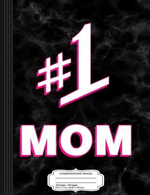 Download #1 Mom Number One Mom Composition Notebook: College Ruled 93/4 X 71/2 100 Sheets 200 Pages for Writing -  | PDF