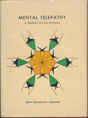Download Mental Telepathy: Radiaesthesia or Radesia, Our Sixth Sense - John Davenport Crehore file in PDF