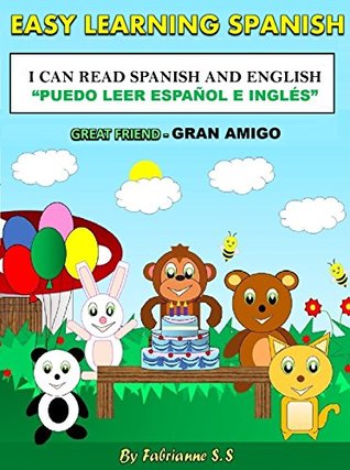 Read Great Friend-Gran Amigo Children's Picture Book (English Spanish Bilingual Books): Spanish for children ; Spanish Children Books ; Spanish Books for toddlers ; Spanish kids books - Fabrianne S S | ePub