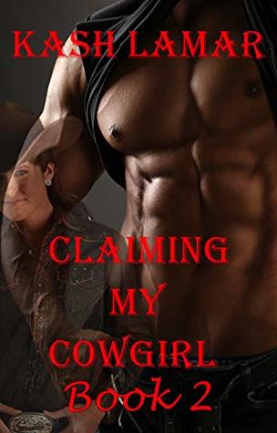 Read Claiming My Cowgirl Book 2: A Hard Catch (Far End Ranch) - Kash Lamar file in PDF