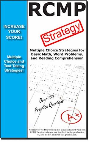 Read online RCMP Test Strategy : Winning multiple choice strategies for the RCMP Entrance Test RPAT - Complete Test Preparation Inc. file in PDF