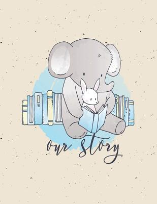 Read online Our Story: Adoption Gift Baby Journal for New Adoptive Parents (Present for Adopting a Child, Celebrate New Member of the Family) - Adoptive Journals Brigade file in PDF
