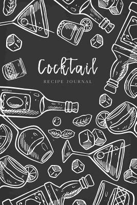 Download Cocktail Recipe Journal: Let's Drink Together Ingredients Organizer Blank Recipe Notebook -  file in ePub
