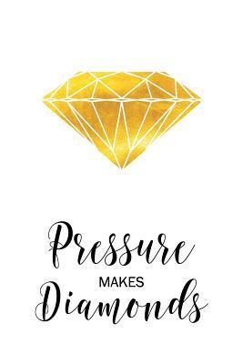 Read online Pressure Makes Diamonds: Inspirational Quote Gold Diamond Blank Lined Paper Notebook Journal for Strong Women and Teen Girls to Write in -  | ePub