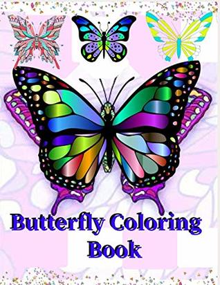 Read Butterfly Coloring Book: An Adult Coloring Book with Magical Butterflies, Cute flowers, and Fantasy Scenes for Relaxation (8.5x11) - Zodi Austin | ePub