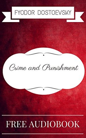 Download Crime and Punishment: By Fyodor Dostoyevsky & Illustrated - Fyodor Dostoyevsky | ePub