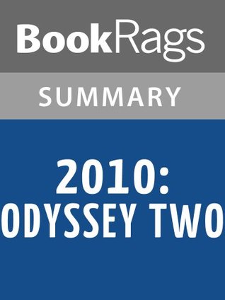 Read online Summary & Study Guide 2010: Odyssey Two by Arthur C. Clarke - BookRags file in ePub