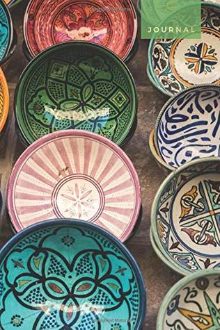 Download Journal: Lined Notebook  Colorful Ceramic Bowls, Essaouira (Morocco Travel Photography) -  | PDF