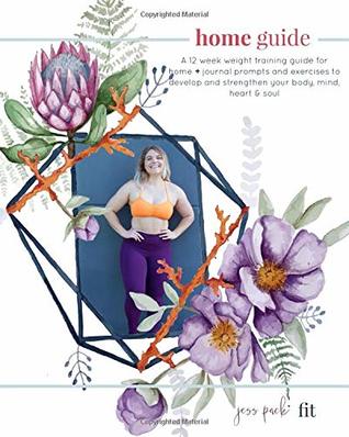 Download The Fit Life Planner : Home Guide: A 12 Week Home Weight Training Guide - Jessica Pack | PDF