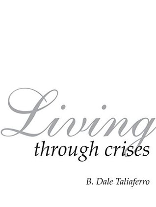 Read Living through Crises (Wonderful Counselor Series Book 1) - Dale Taliaferro file in PDF