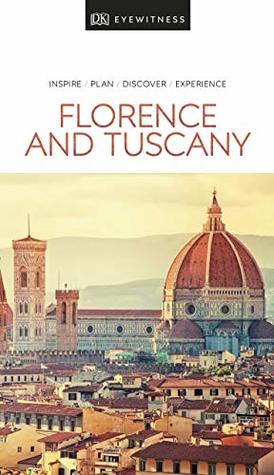 Download DK Eyewitness Travel Guide Florence and Tuscany - DK Travel | PDF