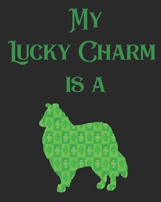 Read online My Lucky Charm Is a: 8x10 100 Pages 50 Sheets Composition Notebook College Ruled Book - Family Cutey | PDF