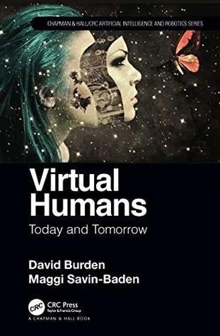 Download Virtual Humans: Today and Tomorrow (Chapman & Hall/CRC Artificial Intelligence and Robotics Series) - David Burden file in ePub