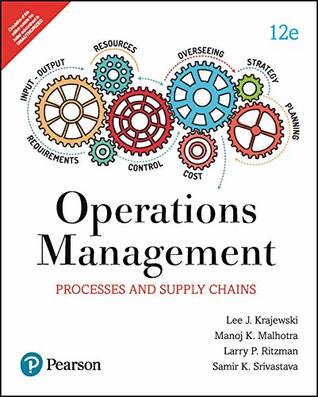 Read online Operations Management: Processes and supply chain (12e) by Pearson - E J. Krajewski And K. Malhotra Manoj Le file in PDF