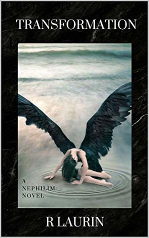 Read Transformation (A Nephilim Novel Series Book 1) - R. Laurin | PDF
