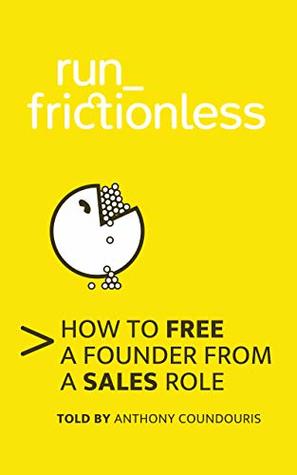 Read run_frictionless: How to free a founder from a sale role - Anthony Coundouris file in PDF