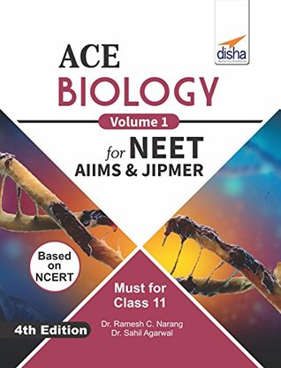 Read online ACE Biology for NEET, AIIMS & JIPMER (Class 11) - Vol. 1 - Ramesh C. Narang file in PDF