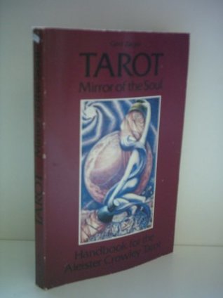Read TAROT MIRROR OF THE SOUL: Handbook for the Aleister Crowley Tarot - Gerd Ziegler | PDF