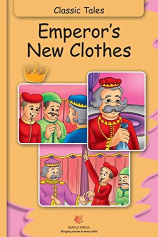 Read online Emperor's New Clothes (Fully Illustrated): Classic Tales - Hans Christian Andersen | ePub