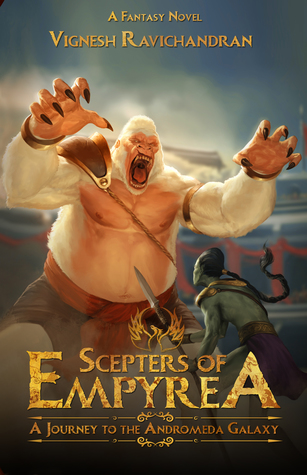 Read online Scepters of Empyrea: A Journey to the Andromeda Galaxy - Vignesh Ravichandran file in ePub