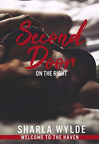 Read online Second Door on the Right: Welcome to the Haven - Sharla Wylde file in ePub