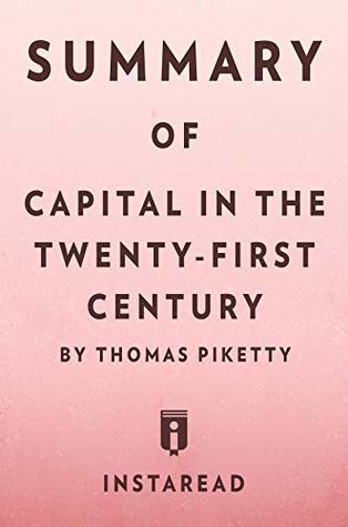 Read online Summary of Capital in the Twenty-First Century: by Thomas Piketty  Includes Analysis - Instaread Summaries file in ePub