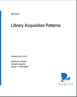 Read online Library Acquisition Patterns: Ithaka S R Report - Katherine Daniel file in PDF