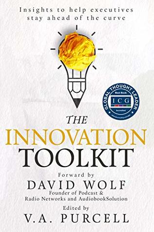 Read The Innovation Toolkit: Insights to help executives stay ahead of the curve - V a Purcell file in PDF