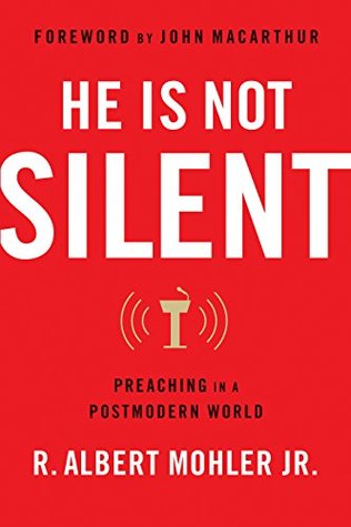 Download He is Not Silent: Preaching in a Postmodern World - R. Albert Mohler Jr. file in ePub