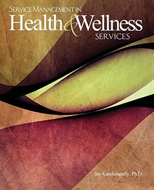 Download Service Management in Health and Wellness Services - KANDAMPULLY JAY file in ePub