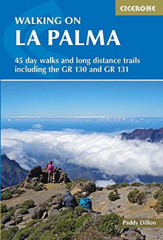 Read online Walking on La Palma: Including the GR130 and GR131 long-distance trails - Paddy Dillon file in PDF