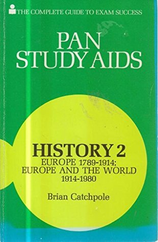 Read History: Europe, 1789-1914; Europe and the World, 1914-80 v. 2 - Author file in ePub