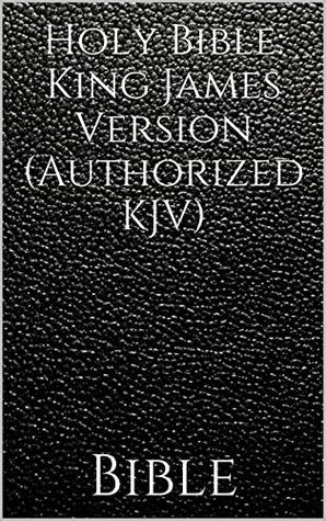 Read online Holy Bible: King James Version (Authorized KJV) - Anonymous file in PDF