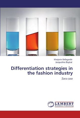 Read Differentiation strategies in the fashion industry: Zara case - Marjorie Delagarde file in PDF