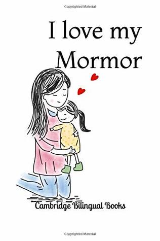 Download I love my Mormor: A Bilingual English-Swedish Story Book - Cambridge Bilingual file in PDF