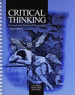 Read online Critical Thinking: Formal and Informal Reasoning - ARANGNO LORRAINE MARIE | ePub