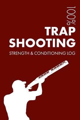 Download Trap Shooting Strength and Conditioning Log: Daily Trap Shooting Training Workout Journal and Fitness Diary for Trap Shooter and Instructor - Notebook -  file in ePub