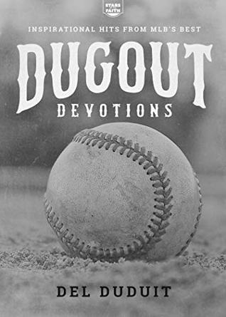 Download Dugout Devotions: Inspirational Hits From MLB’s Best (Stars of the Faith Book 1) - Del Duduit file in PDF