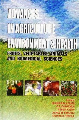Read Advances in Agriculture Environment and Health - S B Singh | PDF